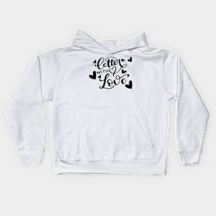 Letter with love Kids Hoodie